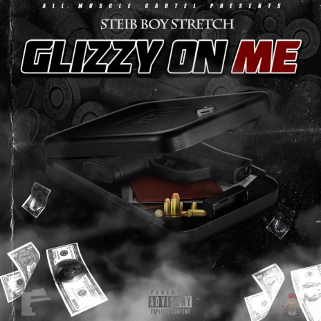 Glizzy On Me