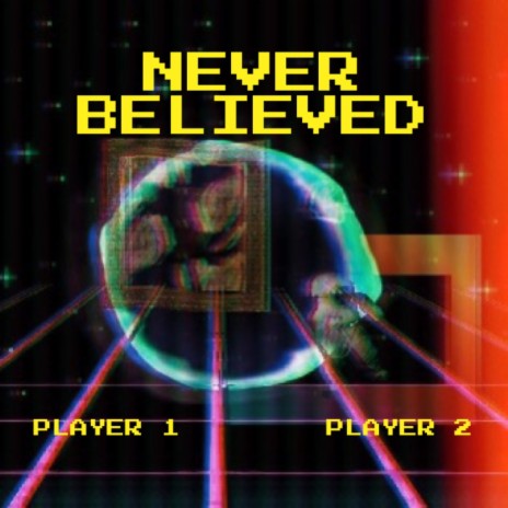 Never Believed (Single)