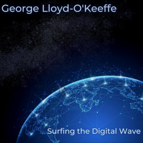 Surfing the Digital Wave | Boomplay Music