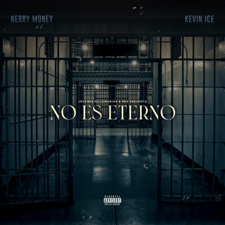 No Es Eterno ft. Kevin Ice
