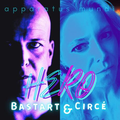 HERO ft. Circé | Boomplay Music