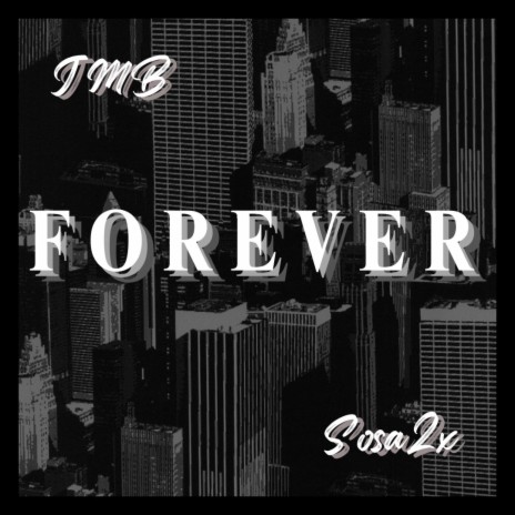 Forever ft. Sosa2x | Boomplay Music