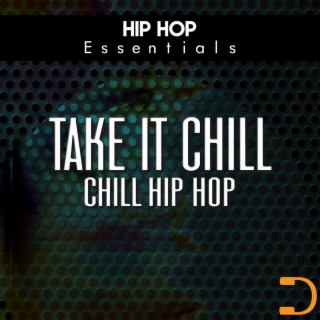 Take It Chill: Chill Hip Hop