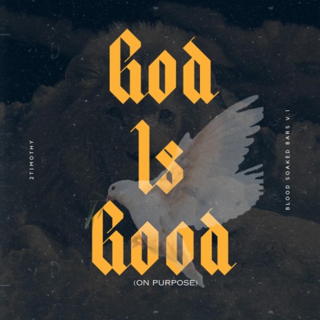 God Is Good (On Purpose) | Boomplay Music