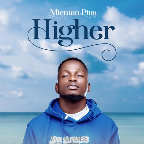 Higher | Boomplay Music