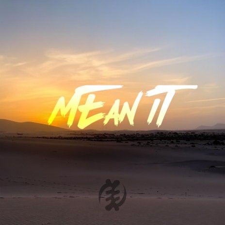 Mean It | Boomplay Music