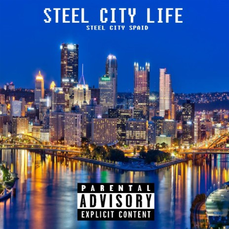 Steel City Life | Boomplay Music