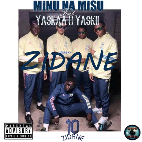 Zidane ft. Yaskaa D Yaskii | Boomplay Music