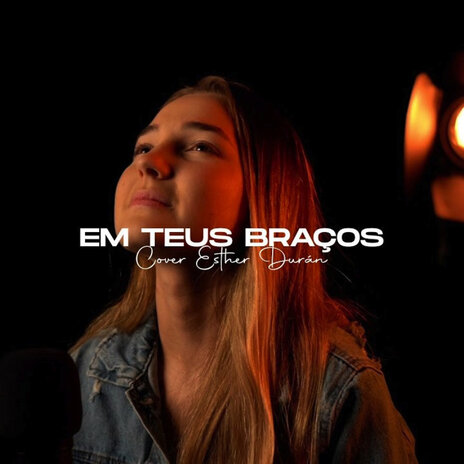 Em teus braços | Boomplay Music