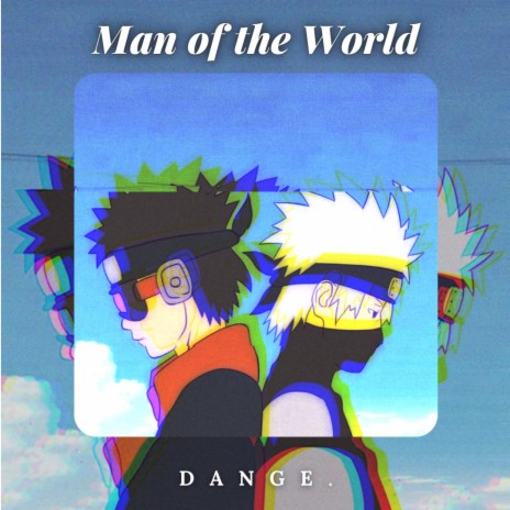 Man Of The World | Boomplay Music