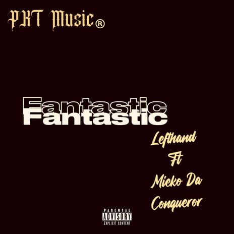 Fantastic | Boomplay Music