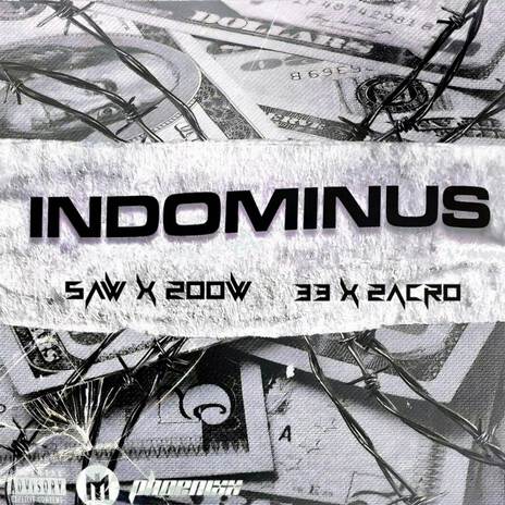 INDOMINUS (ORIGINAL VERSION) ft. ZOOW, DOUBL33 & ZAACROO | Boomplay Music