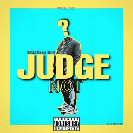 Judge Not | Boomplay Music