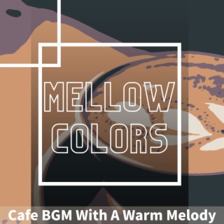 Cafe BGM With A Warm Melody