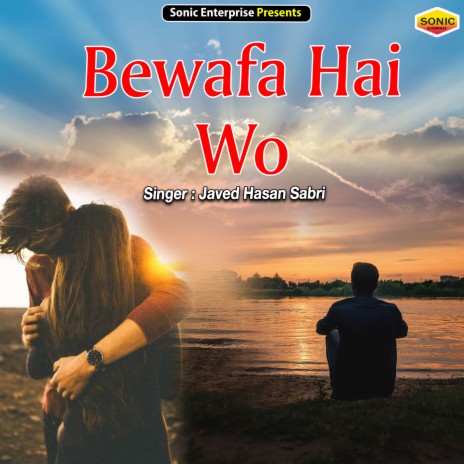 Bewafa Hai Wo (Ghazal) | Boomplay Music