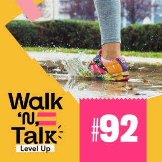 Dónde encontraste esa vaina? - Walk 'n' Talk Level Up #119 Espanhol