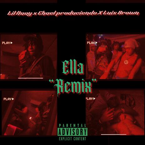 Ella (Remix) ft. Chael Produciendo & Luis Brown | Boomplay Music