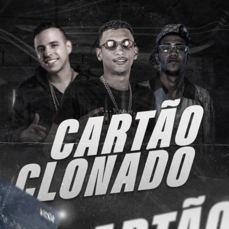 CARTÃO CLONADO ft. Mc Bala 7 & MC Amaral | Boomplay Music