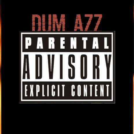 DUM AZZ | Boomplay Music