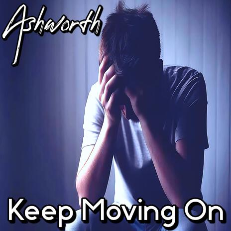 Keep Moving On | Boomplay Music