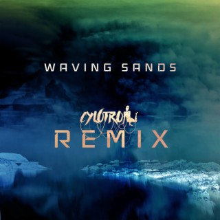 Waving Sands (Cylotron Remix)