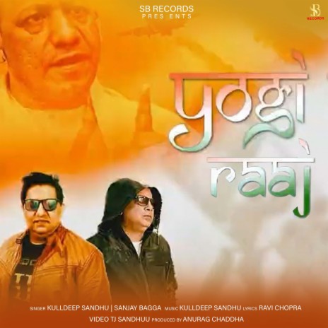 YOGI RAJ ft. Sanjay Bagga & Kulldeep Sandhu | Boomplay Music