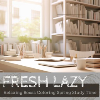 Relaxing Bossa Coloring Spring Study Time