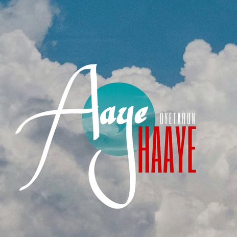 Aaye Haaye | Boomplay Music