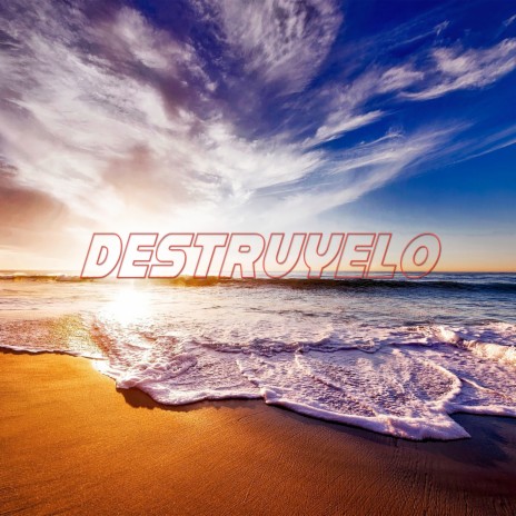 Destruyelo