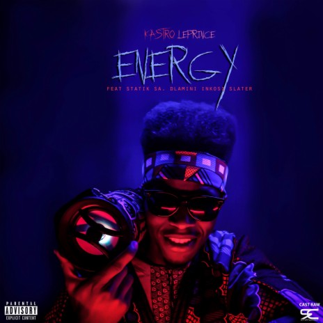 Energy ft. Kastro LePrince, Slater, Statik SA & Dlamini Inkosi | Boomplay Music