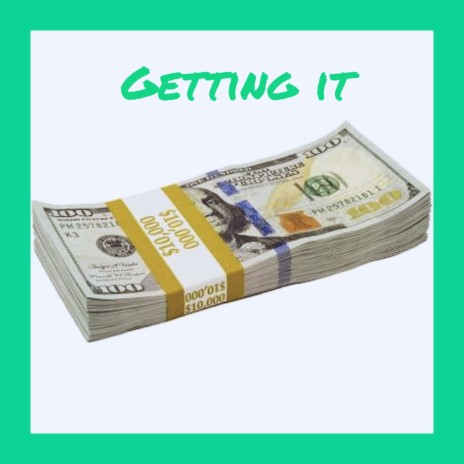 Getting it | Boomplay Music
