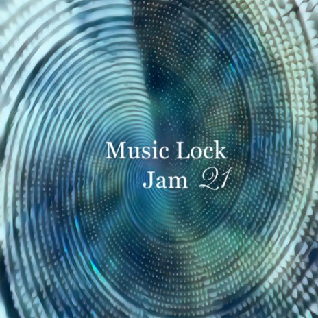 Music Lock Jam 21 | Boomplay Music
