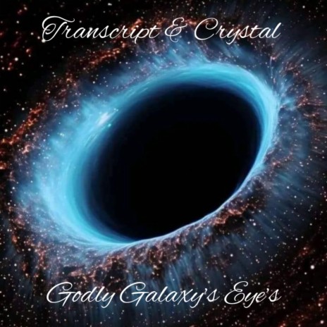 Godly Galaxy's Eye's | Boomplay Music
