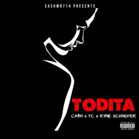 Todita ft. TC & Ryne Schaefer | Boomplay Music