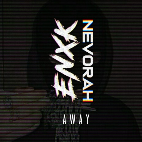 Away ft. ENXK | Boomplay Music