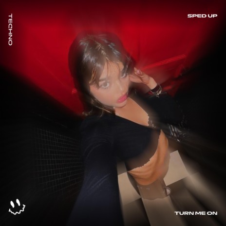 TURN ME ON (TECHNO SPED UP) ft. BASSTON | Boomplay Music