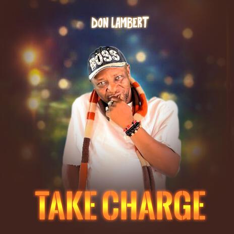 Take Charge | Boomplay Music