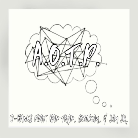 A.O.T.P. ft. Rap Trap, CoolKay & Jay Jr.