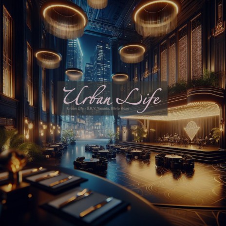 Urban Life ft. Sílvio Kozo