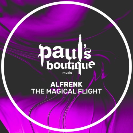 The Magical Flight (Original Mix) | Boomplay Music