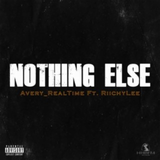 Nothing Else (feat. RiichyLee)