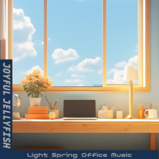 Light Spring Office Music