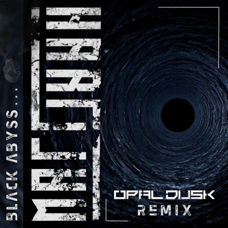 BLACK ABYSS (OPAL DUSK Remix) ft. OPAL DUSK | Boomplay Music