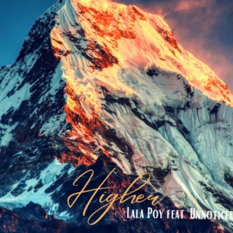 Higher ft. Lala Poy | Boomplay Music