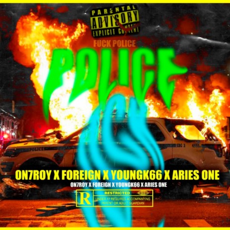 Fuck The Police (feat. ON7ROY & Foreign Burial) | Boomplay Music