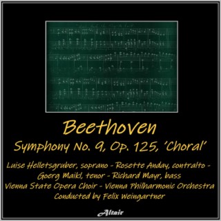 Beethoven: Symphony NO. 9, OP. 125, ’Choral’