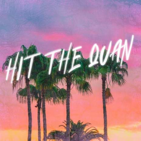 Hit The Quan (Acoustic) | Boomplay Music