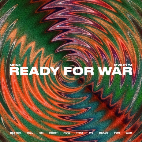 Ready For War ft. MvkeyyJ | Boomplay Music