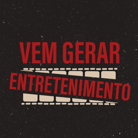 Vem Gerar Entretenimento | Boomplay Music