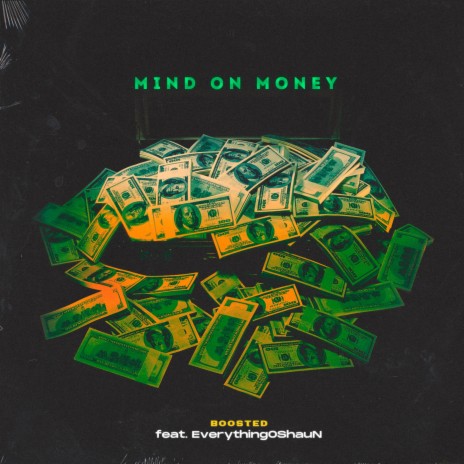 Mind on Money ft. Everythingoshaun | Boomplay Music